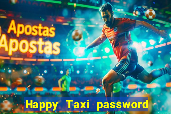 Happy Taxi password road 96 road 96 senha do cofre